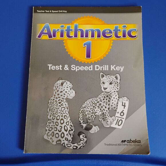 Abeka Arithmetic 1 Test and Speed Drills Teacher Key - Picture 1 of 4